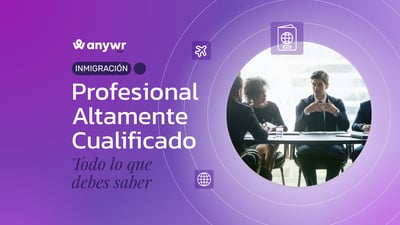 Permiso de Residencia y Trabajo para Profesional Altamente Cualificado